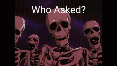 Funny Skeleton Who Asked GIF