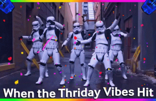 Funny Star Wars When The Thriday Vibes Hit GIF