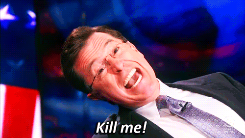 Funny Stephen Colbert Kill Me Now GIF