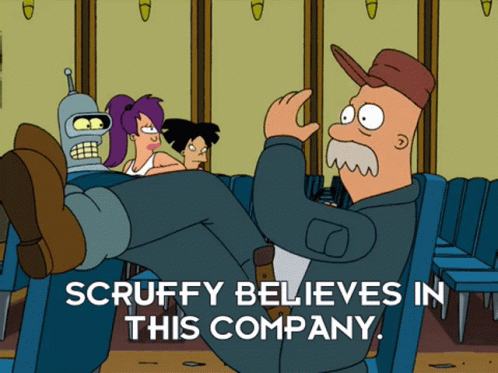 Futurama Scruffy Believes In Company GIF