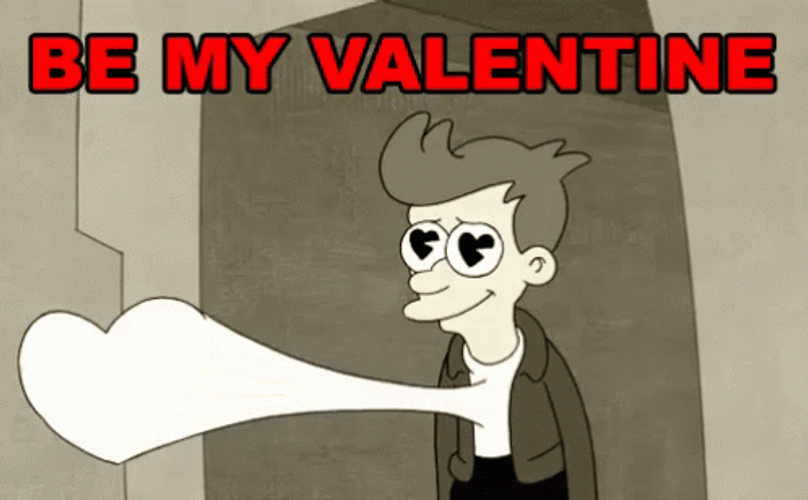 Futurama Philip Fry Will You Be My Valentine GIF