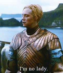 Game Of Thrones Brienne Says I'm No Lady GIF