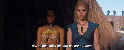 Game Of Thrones Daenerys We Are Not Men GIF