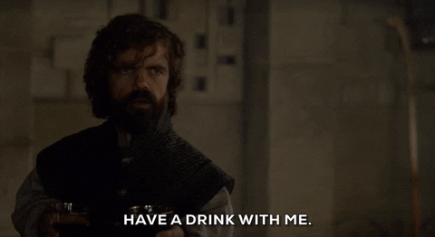 Game Of Thrones Have A Drink GIF