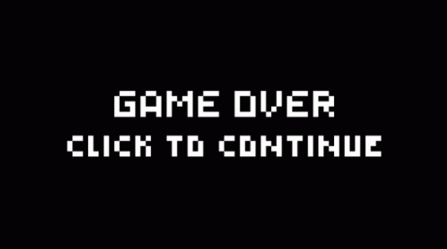 Game Over Click To Continue GIF
