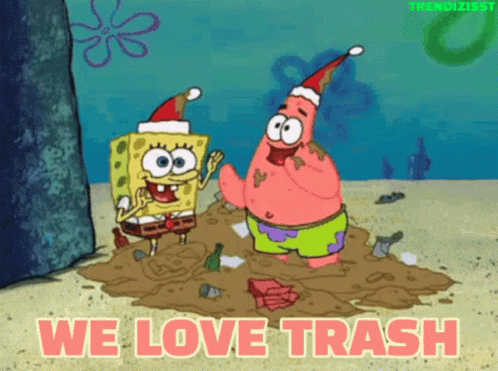 Garbage Spongebob Patrick We Love Trash GIF