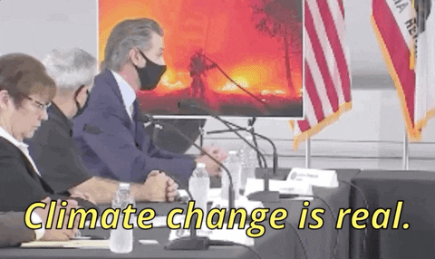 Gavin Newsom Climate Change Is Real GIF