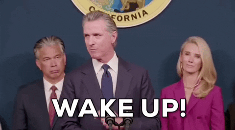 Gavin Newsom Wake Up GIF