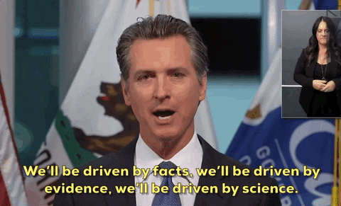 Gavin Newsom Well Be Driven By Evidence GIF