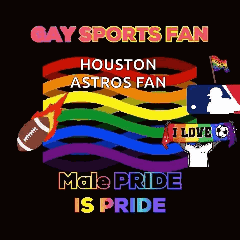 Gay Houston Astros Fan Male Pride Is Pride GIF