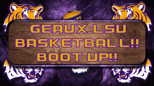Geaux LSU Basketball Boot Up Sign