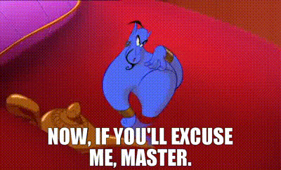 Genie From Aladdin Saying Now If You'll Excuse Me Master GIF