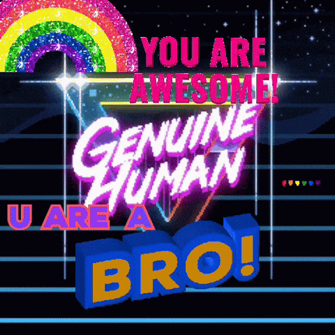 Genuine Human U Are a Bro Poster