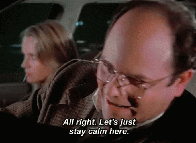 George Costanza Lets Just Stay Calm GIF