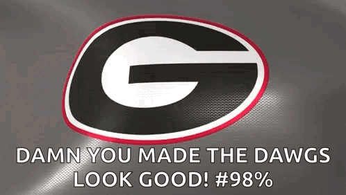 Georgia Bulldogs Damn Dawgs Look Good #98% GIF