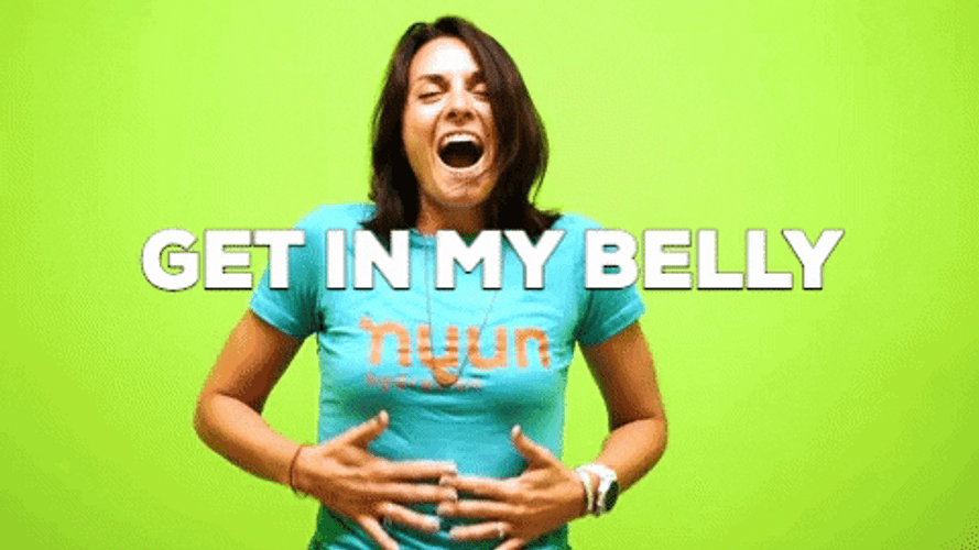 Get In My Belly Nuun Lady GIF