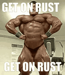 Get On Rust Body Builder GIF