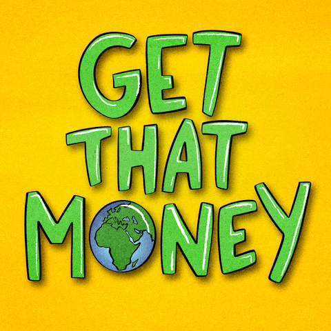 Get That Money Planet Earth GIF