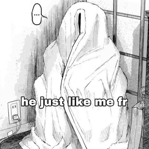 Ghost Saying He Just Like Me