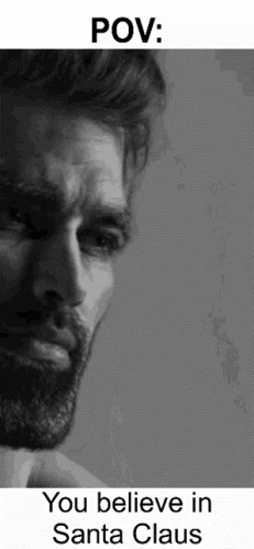 Gigachad You Believe In Santa Claus GIF