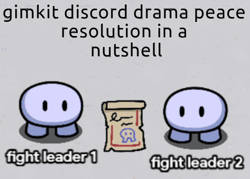 Gimkit Discord Drama Peace Resolution Meme GIF