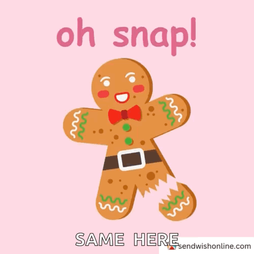 Gingerbread Man Saying Oh Snap GIF