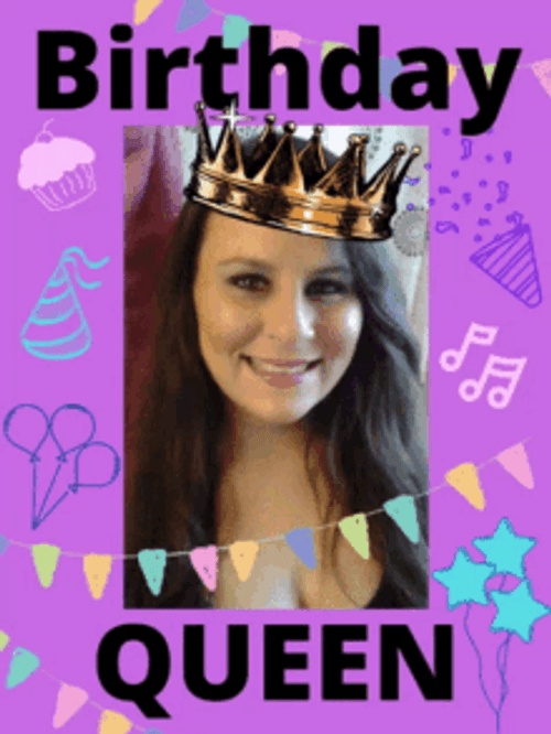 Girl Birthday Card Greeting Happy Birthday Queen GIF