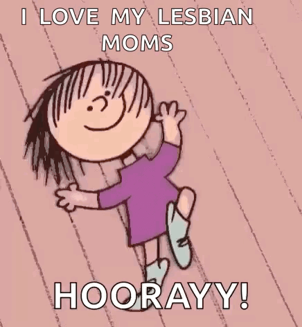 Girl Dancing With I Love My Lesbian Moms Hoorayy