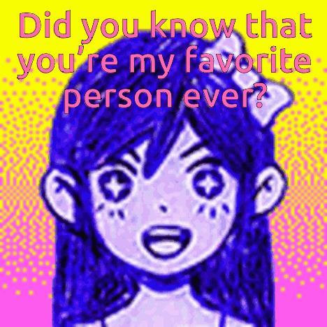 Girl Did You Know You're My Favorite Person