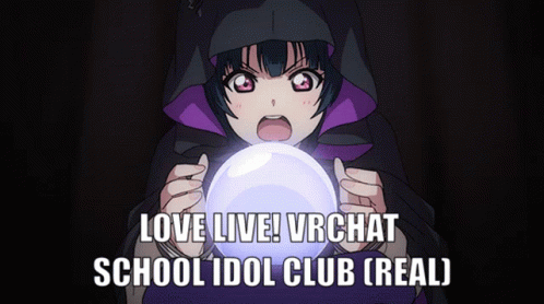 Girl Holding Crystal Ball Love Live VRChat School Idol Club Real