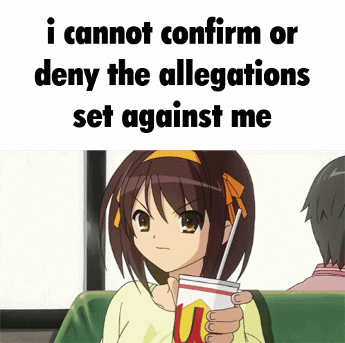 Girl Holding Cup Saying I Cannot Confirm or Deny the Allegations