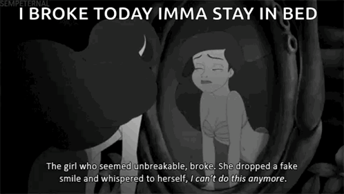 Girl I Broke Today Imma Stay in Bed
