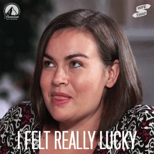 Girl I Felt Really Lucky GIF