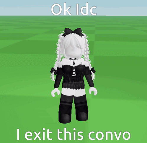 Girl in Black and White Outfit Kneeling Saying Ok Idc I Exit This Convo
