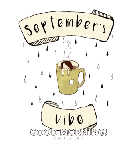 Girl in Coffee Cup Saying September's Vibe Good Morning