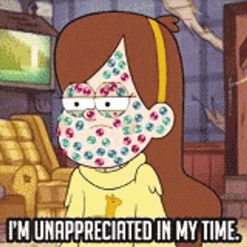 Girl In Gravity Falls Says I'm Unappreciated In My Time GIF