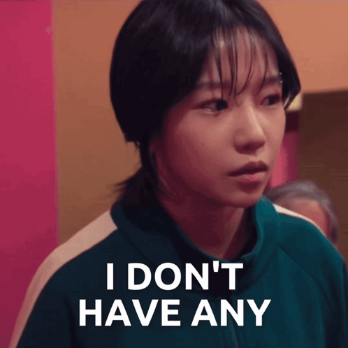 Girl in Green Jacket Saying I Don't Have Any