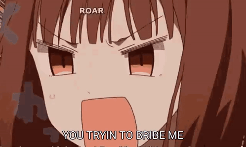 Girl Making Funny Face Saying You Tryin to Bribe Me