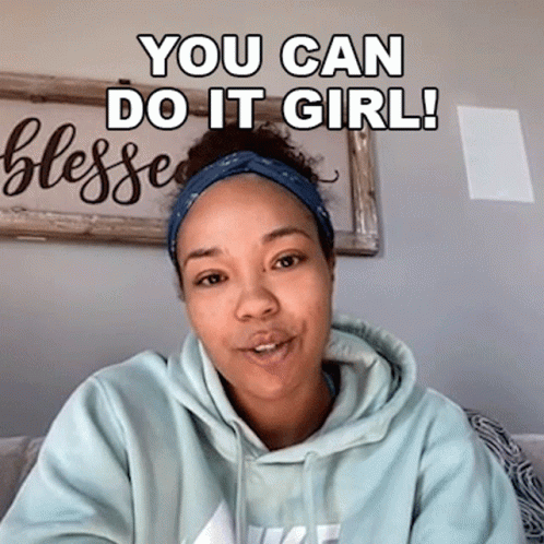 Girl Pushing You Can Do It Get It Girl GIF