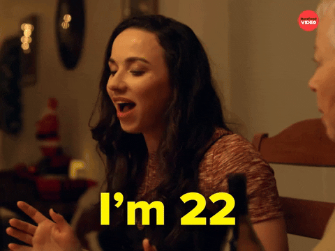 Girl Reminding She's 22 GIF