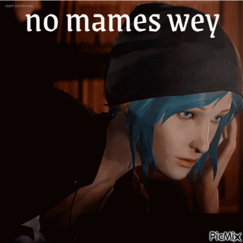 Girl Saying No Mames Wey