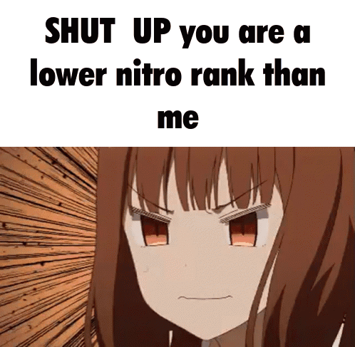 Girl Saying Shut Up You Are A Lower Nitro Rank Than Me