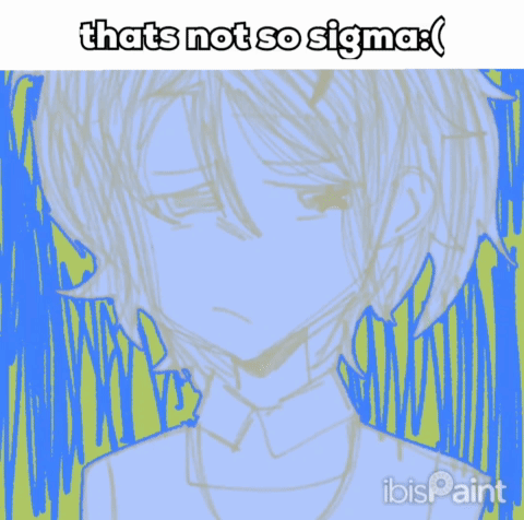 Girl Saying That's Not So Sigma