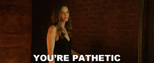 Girl Saying You're Pathetic GIF