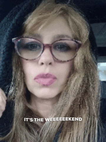 Girl Says Its The Weekend GIF