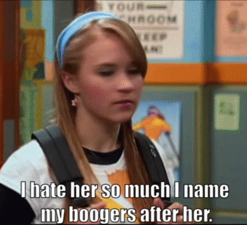 Girl Says She Hates Her and Named Boogers After Her
