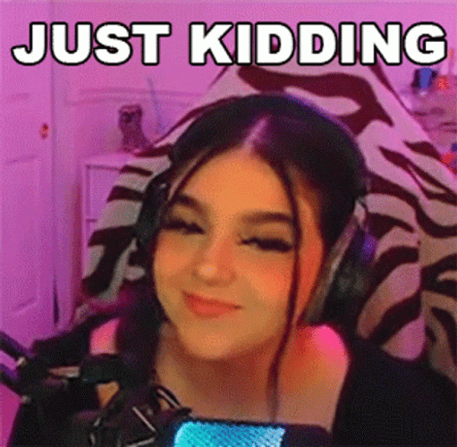 Girl Smiling Just Kidding While Streaming GIF