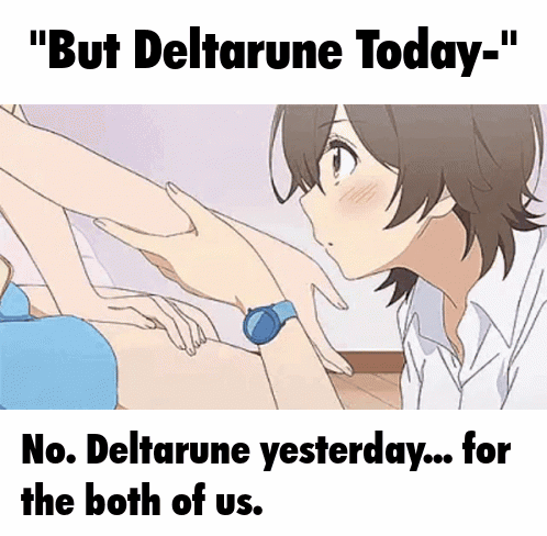 Girl Touching Another Girl's Leg But Deltarune Today GIF