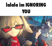 Girl Wearing Sunglasses Saying Lalala Im Ignoring You GIF