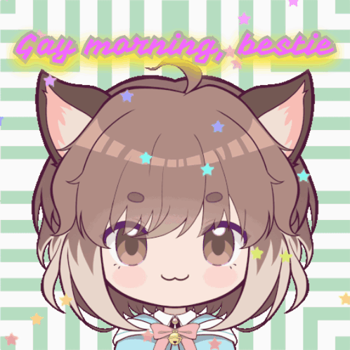 Girl with Cat Ears Saying Gay Morning Bestie